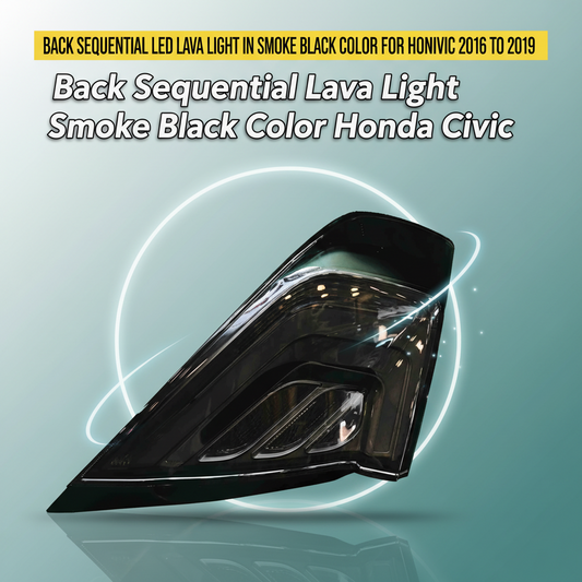 Back Sequential LED Lava Light In Smoke Black Color For Honda Civic 2016 to 2019