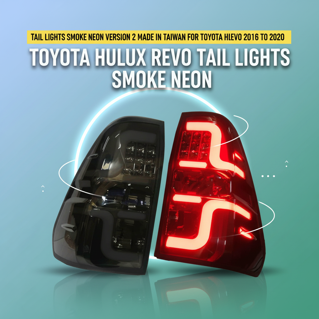 Tail Lights Smoke Neon Version 2 Made in Taiwan for Toyota Hilux Revo 2016 To 2020