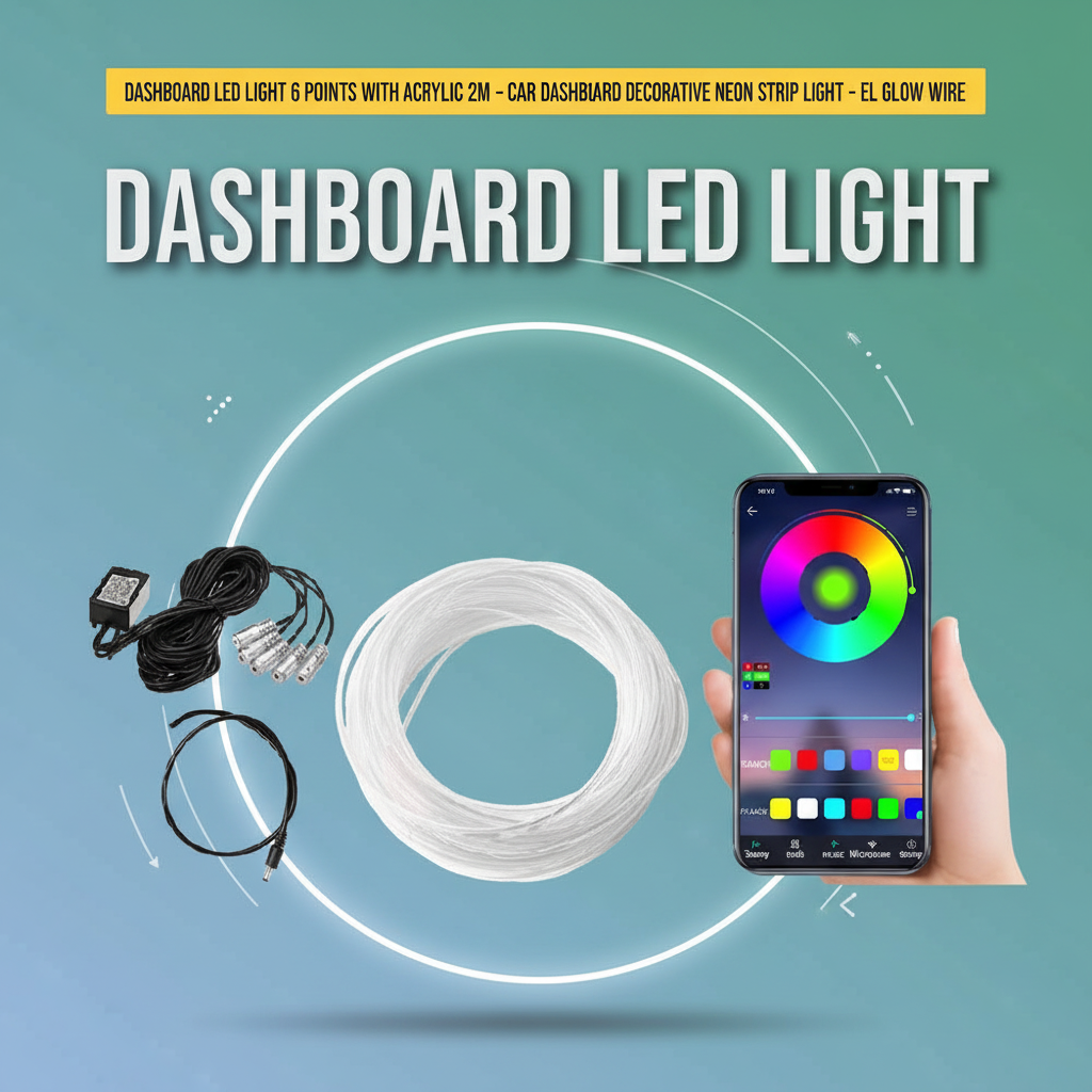 Dashboard LED Light 6 Points With Acrylic 2M – Car Dashboard Decorative Neon Strip Light – EL Glow Wire