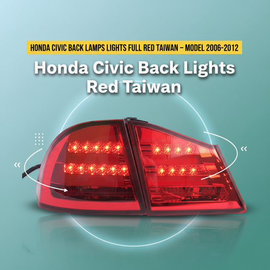 Honda Civic Back Lamps Lights Full Red Taiwan – Model 2006-2012