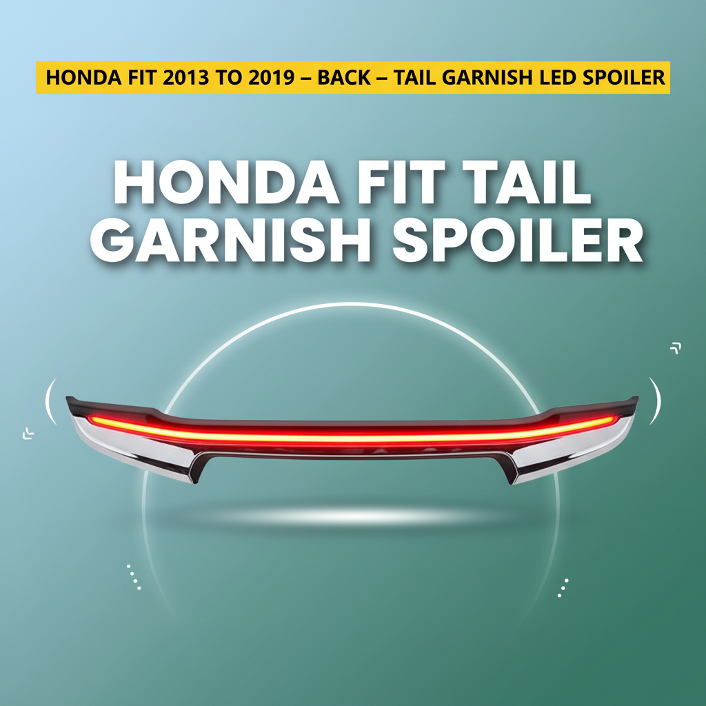 Honda Fit 2013 to 2019 – Back – Tail Garnish LED Spoiler