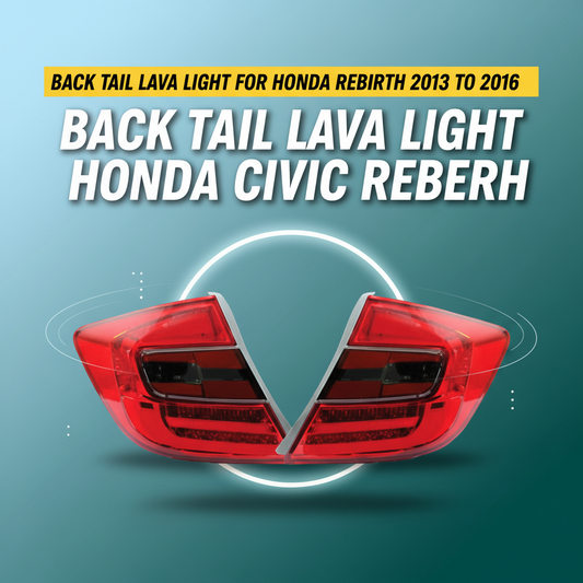 Back Tail Lava Light for Honda Civic Rebirth 2013 to 2016