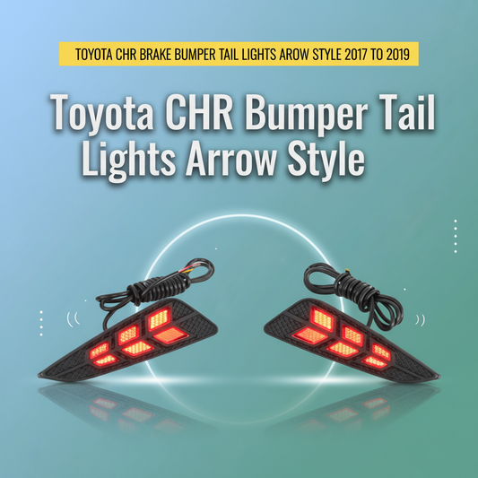 Toyota CHR Brake Bumper Tail Lights Arrow Style 2017 to 2019