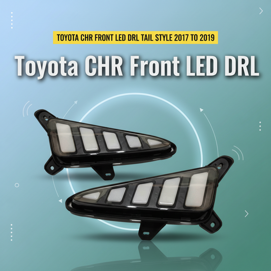 Toyota CHR Front LED DRL Tail Style 2017 to 2019