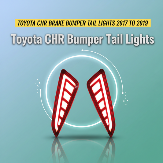Toyota CHR Brake Bumper Tail Lights 2017 to 2019