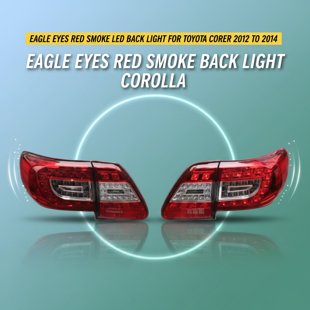 Eagle Eyes Red Smoke LED Back light For Toyota Corolla 2012 to 2014