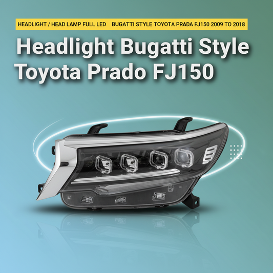 Headlight / Head Lamp Full LED Bugatti Style Toyota Prado FJ150 2009 to 2018